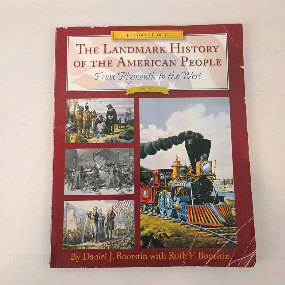 The Landmark History of the American People, Volume 1: From Plymouth to the West
